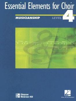 Paperback Essential Elements for Choir, Level 4 Musicianship Student Edition (EXPERIENCING CHORAL MUSIC ADVANCED SE) Book