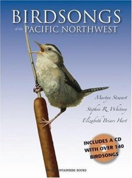 Hardcover Birdsongs of the Pacific Northwest [With CD (Audio)] Book