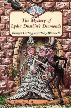The Mystery of Lydia Dustbin's Diamonds - Book #58 of the Jets