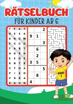 Rätselbuch für Kinder - Band 2: Rätselblock Kinder drei Rätseln (Sudoku 4x4, Labyrinth und Wortsuchrätsel) für jeden Tag mit 90 Rätseln inkl. Lösungen