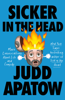 Hardcover Sicker in the Head: More Conversations about Life and Comedy Book