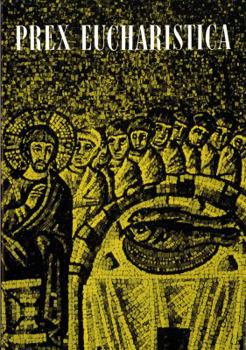 Paperback Prex Eucharistica, Vol. I [German] Book