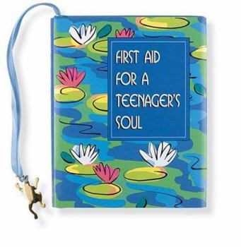 Hardcover First Aid for a Teenager's Soul [With Ribbon with 24k Gold-Plated Charm] Book