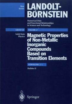 Hardcover Magnetic Properties of Non-Metallic Inorganic Compounds Based on Transition Elements Subvol. J2: Halides Book