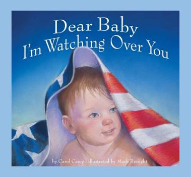 Hardcover Dear Baby, I'm Watching Over You Book