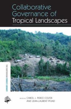 Paperback Collaborative Governance of Tropical Landscapes Book
