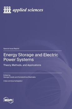 Hardcover Energy Storage and Electric Power Systems: Theory, Methods, and Applications Book
