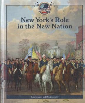 Library Binding New York's Role in the New Nation Book