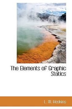 Paperback The Elements of Graphic Statics Book