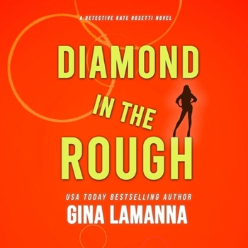 Diamond in the Rough - Book #8 of the Detective Kate Rosetti Mystery