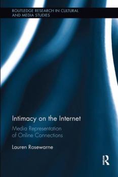 Paperback Intimacy on the Internet: Media Representations of Online Connections Book