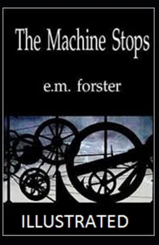 Paperback The Machine Stops Illustrated Book