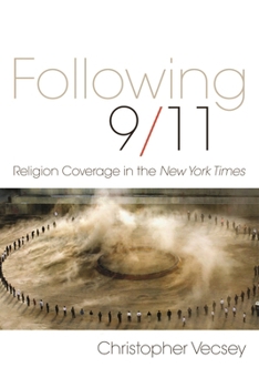 Hardcover Following 9/11: Religion Coverage in the New York Times Book