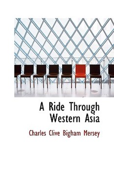 Paperback A Ride Through Western Asia Book