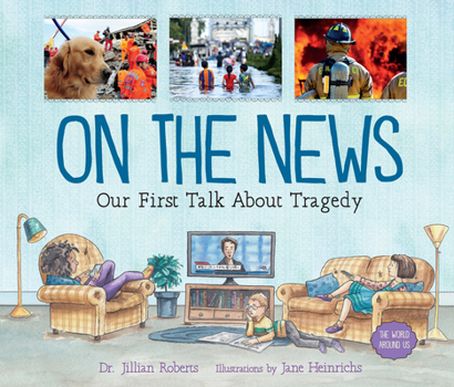 Paperback On the News: Our First Talk about Tragedy Book