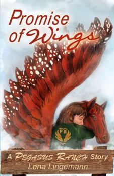 Paperback Promise of Wings: A Pegasus Ranch Story Book