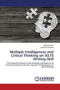 Paperback Multiple Intelligences and Critical Thinking on IELTS Writing Skill Book