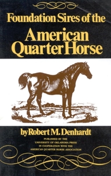 Hardcover Foundation Sires of the American Quarter Horse Book