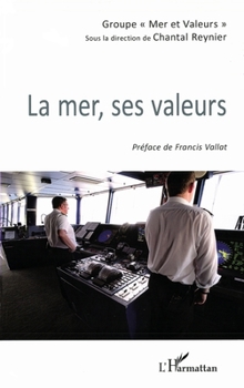 La mer, ses valeurs (French Edition)