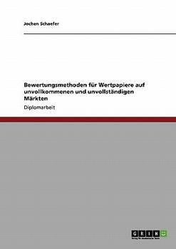 Paperback Bewertungsmethoden für Wertpapiere auf unvollkommenen und unvollständigen Märkten [German] Book