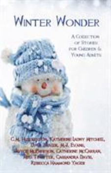 Paperback Winter Wonder: A Collection of Stories for Children & Young Adults Book