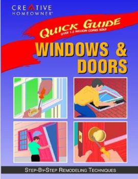 Paperback Quick Guide: Windows & Doors: Step-By-Step Remodeling Techniques Book