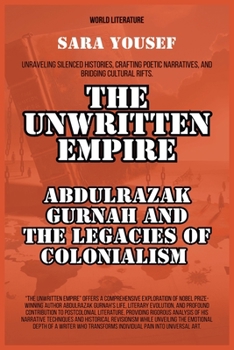 The Unwritten Empire: Abdulrazak Gurnah And The Legacies Of Colonialism
