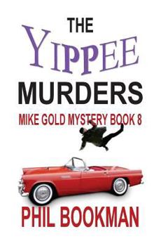Paperback The Yippee Murders: Mike Gold Mystery Book 8 Book
