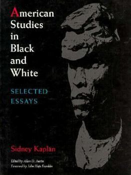 Paperback American Studies in Black and White: Selected Essays, 1949-1989 Book