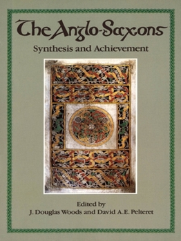 Paperback The Anglo-Saxons: Synthesis and Achievement Book