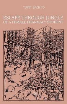 Paperback Escape Through Jungle Of A Female Pharmacy Student Book