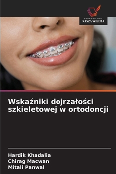 Paperback Wska&#378;niki dojrzalo&#347;ci szkieletowej w ortodoncji [Polish] Book
