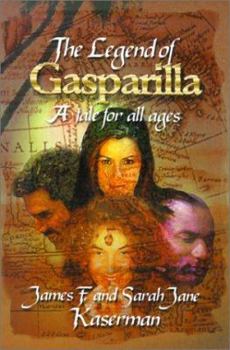 Paperback The Legend of Gasparilla: A Tale for All Ages Book