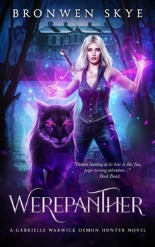 Paperback Werepanther: A Gabrielle Warwick Demon Hunter Novel Book
