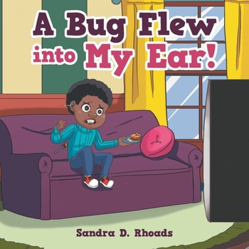 Paperback A Bug Flew into My Ear! Book