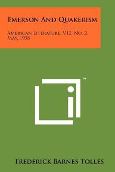 Paperback Emerson and Quakerism: American Literature, V10, No. 2, May, 1938 Book