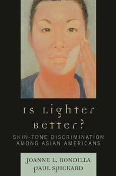 Paperback Is Lighter Better?: Skin-Tone Discrimination among Asian Americans Book