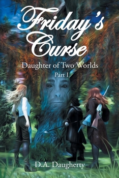 Paperback Friday's Curse Daughter of Two Worlds: Part 1 Book