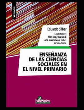 Paperback Enseñanza de las ciencias sociales en el nivel primario: Algunas reflexiones [Spanish] Book