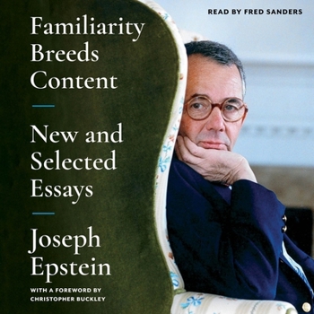 Audio CD Familiarity Breeds Content: New and Selected Essays Book