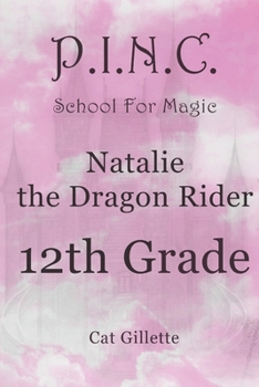 Paperback Natalie the Dragon Rider 12th Grade Book