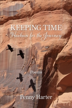 Paperback Keeping Time: Haibun for the Journey Book