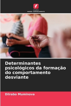 Paperback Determinantes psicológicos da formação do comportamento desviante (Portuguese Edition) [Portuguese] Book