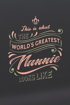Paperback This Is What The World's Greatest Nannie Looks Like Book