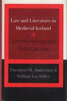 Hardcover Law and Literature in Medieval Iceland: 'Ljosvetninga Saga' and 'Valla-Ljots Saga' Book