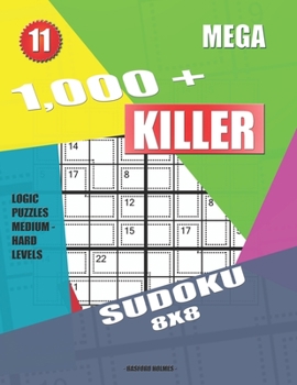 Paperback 1,000 + Mega sudoku killer 8x8: Logic puzzles medium - hard levels Book