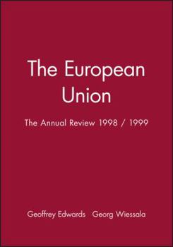 Paperback The European Union: The Annual Review 1998 / 1999 Book