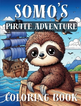 Paperback Somo's Pirate Adventure: Coloring Storybook Book