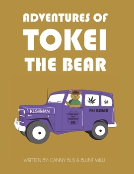 Paperback The Adventures Of Tokei the Bear Book