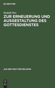 Hardcover Zur Erneuerung Und Ausgestaltung Des Gottesdienstes [German] Book